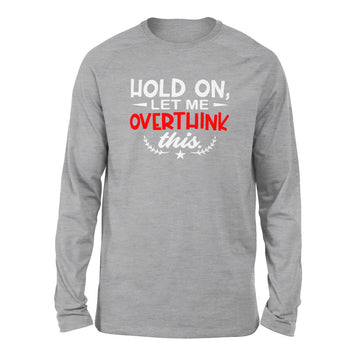 Hold On, Let Me Overthink This Men/Unisex Drop Shoulder Sweatshirt in Athletic Heather color